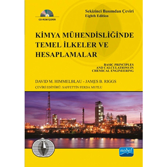 Kimya Mühendisliğinde Temel Ilkeler Ve Hesaplamalar - Basic Principles And Calculations In Chemical-James B. Riggs