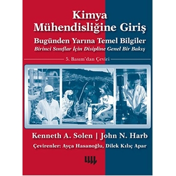 Kimya Mühendisliğine Giriş Kenneth A. Solen