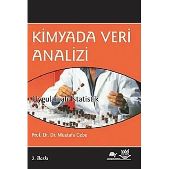 Kimyada Veri Analizi Uygulamalı Istatistik Mustafa Cebe