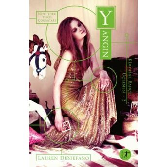 Kimyasal Bahçe Üçlemesi 2 - Yangın Lauren Destefano