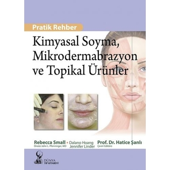 Kimyasal Soyma, Mikrodermabrazyon Ve Topikal Ürünler Ülker Gül