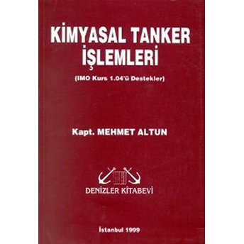 Kimyasal Tanker Işlemleri (Imo Kurs 1.04’Ü Destekler)