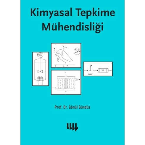 Kimyasal Tepkime Mühendisliği Prof.dr. Gönül Gündüz