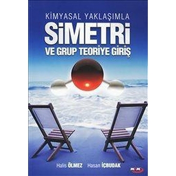 Kimyasal Yaklaşımlar Simetri Ve Grup Teoriye Giriş