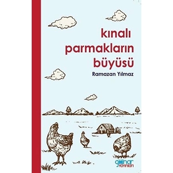 Kınalı Parmakların Büyüsü - Ramazan Yılmaz