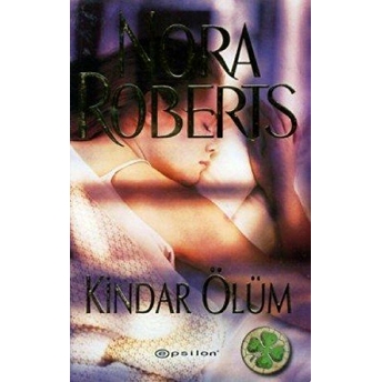 Kindar Ölüm Nora Roberts