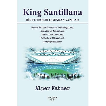 King Santillana Bir Futbol Blogundan Yazılar