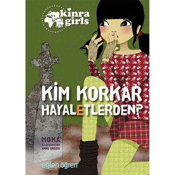 Kinra Girls 4 - Kim Korkar Hayaletlerden Moka