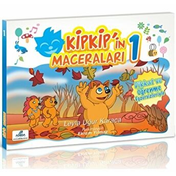 Kipkip'In Maceraları 1 Leyla Uğur Karaca