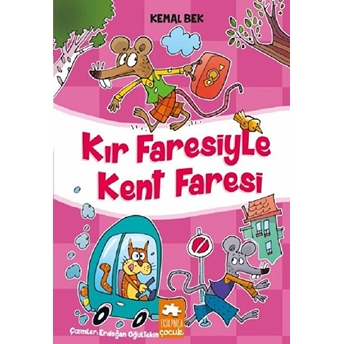 Kır Faresiyle Kent Faresi Kemal Bek