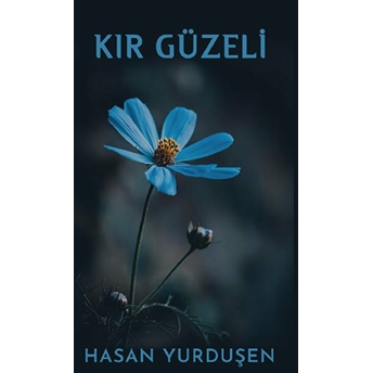 Kır Güzeli - Hasan Yurduşen