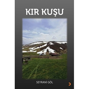 Kır Kuşu - Seyrani Göl