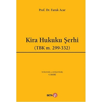 Kira Hukuku Şerhi (Tbk M. 299- 332 ) - Ciltli Faruk Acar