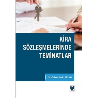 Kira Sözleşmelerinde Teminatlar Özlem Sarı Fidan