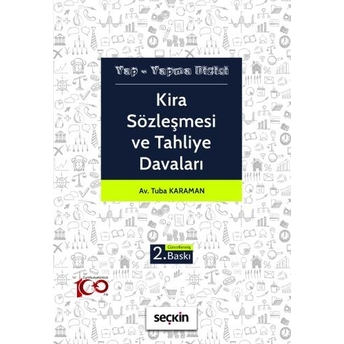 Kira Sözleşmesi Ve Tahliye Davaları Tuba Karaman