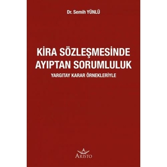 Kira Sözleşmesinde Ayıptan Sorumluluk Semih Yünlü