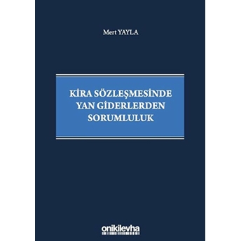 Kira Sözleşmesinde Yan Giderlerden Sorumluluk - Mert Yayla