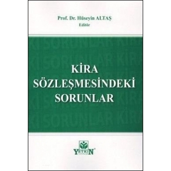 Kira Sözleşmesindeki Sorunlar Hüseyin Altaş