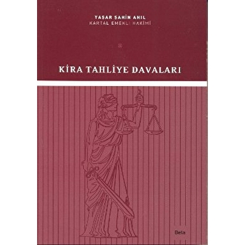 Kira Tahliye Davaları Yaşar Şahin Anıl