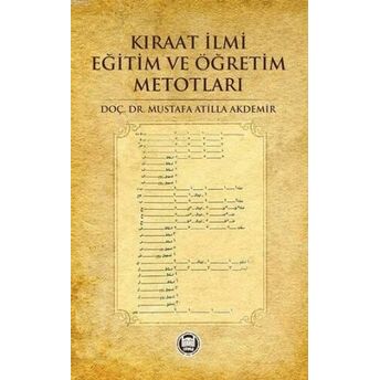 Kıraat Ilmi Eğitim Ve Öğretim Metotları Mustafa Atilla Akdemir