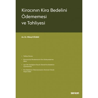 Kiracının Kira Bedelini Ödememesi Ve Tahliyesi Mikayil Dilbaz