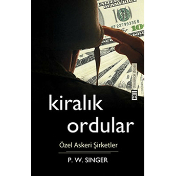 Kiralık Ordular P. W. Singer