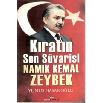 Kıratın Son Süvarisi Namık Kemal Zeybek Yunus Hasanoğlu