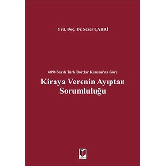 Kiraya Verenin Ayıptan Sorumluluğu Ciltli Sezer Çabri