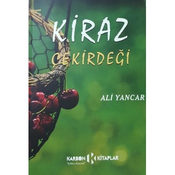 Kiraz Çekirdeği Ali Yancar