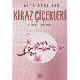 Kiraz Çiçekleri - Fatma Onay Sak