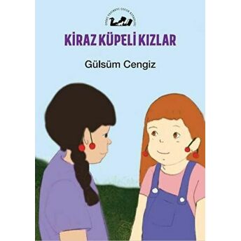 Kiraz Küpeli Kızlar Gülsüm Cengiz