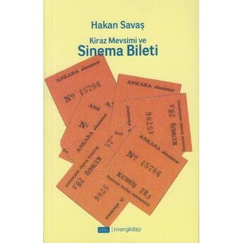 Kiraz Mevsimi Ve Sinema Bileti Hakan Savaş