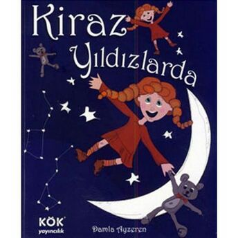 Kiraz Yıldızlarda (Ciltli) Damla Ayzeren