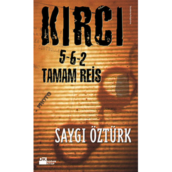 Kırcı / 5-6-2 Tamam Reis Saygı Öztürk