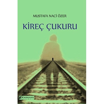 Kireç Çukuru Mustafa Naci Özer