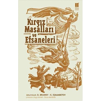 Kırgız Masalları Ve Efsaneleri Dimitri Brudniy - Kasımbek Eşmambetov