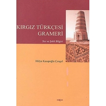 Kırgız Türkçesi Grameri Ses Ve Şekil Bilgisi Hülya Kasapoğlu Çengel