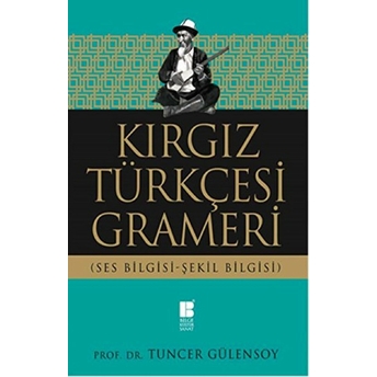 Kırgız Türkçesi Grameri Tuncer Gülensoy