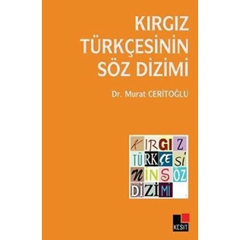 Kırgız Türkçesinin Söz Dizimi Murat Ceritoğlu