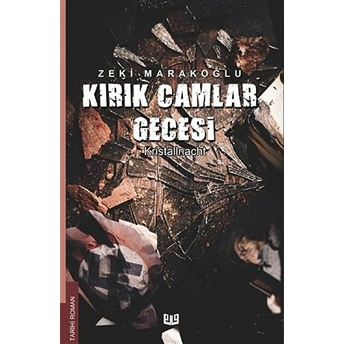 Kırık Camlar Gecesi Zeki Marakoğlu