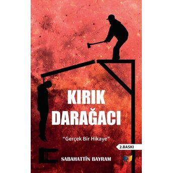 Kırık Darağacı Sabahattin Bayram