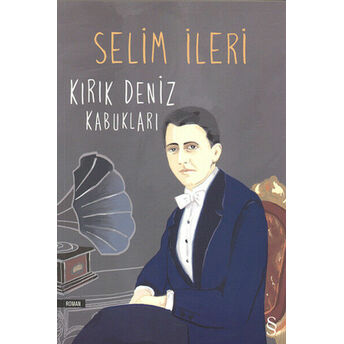 Kırık Deniz Kabukları Selim Ileri