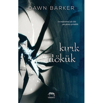 Kırık Dökük Dawn Barker