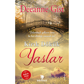 Kırık Dökük Yaslar (Kokulu Kitap) Deeanne Gist