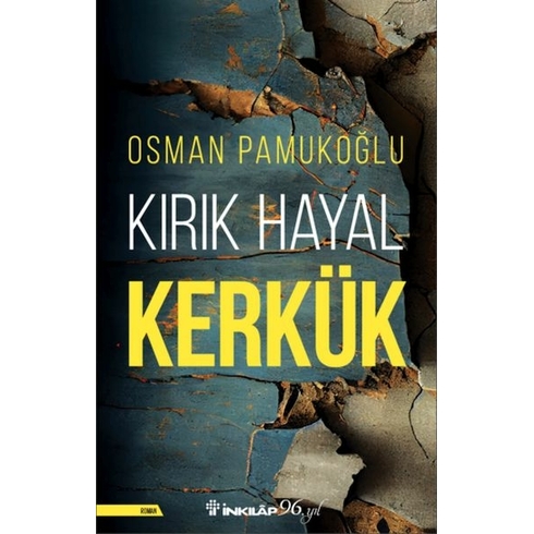 Kırık Hayal Kerkük Osman Pamukoğlu