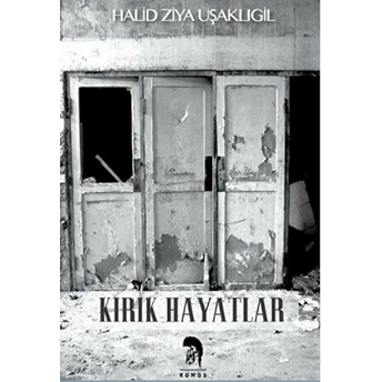 Kırık Hayatlar Halid Ziya Uşaklıgil