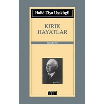 Kırık Hayatlar Halid Ziya Uşaklıgil