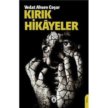 Kırık Hikayeler Vedat Ahsen Coşar