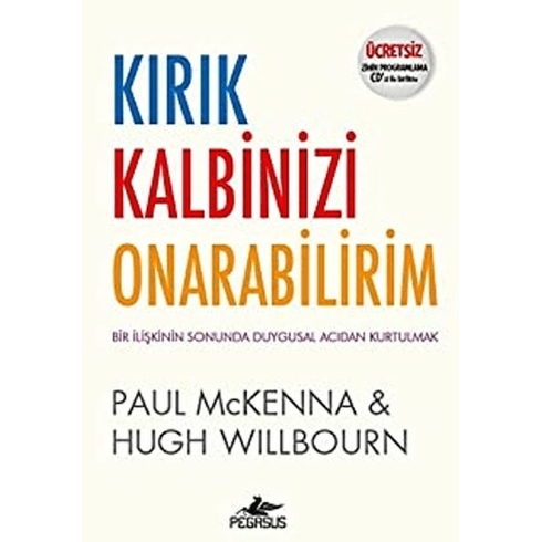 Kırık Kalbinizi Onarabilirim – (Ücretsiz Zihin Programlama Cd’siyle Birlikte) - Paul Mckenna