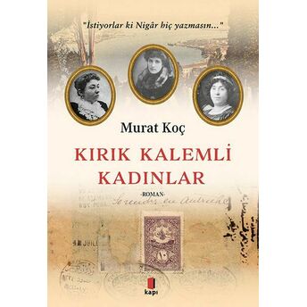 Kırık Kalemli Kadınlar Murat Koç